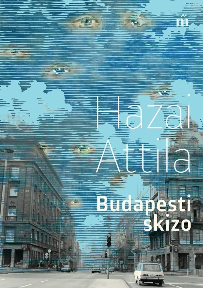 Hazai Attila - Budapesti Skizo