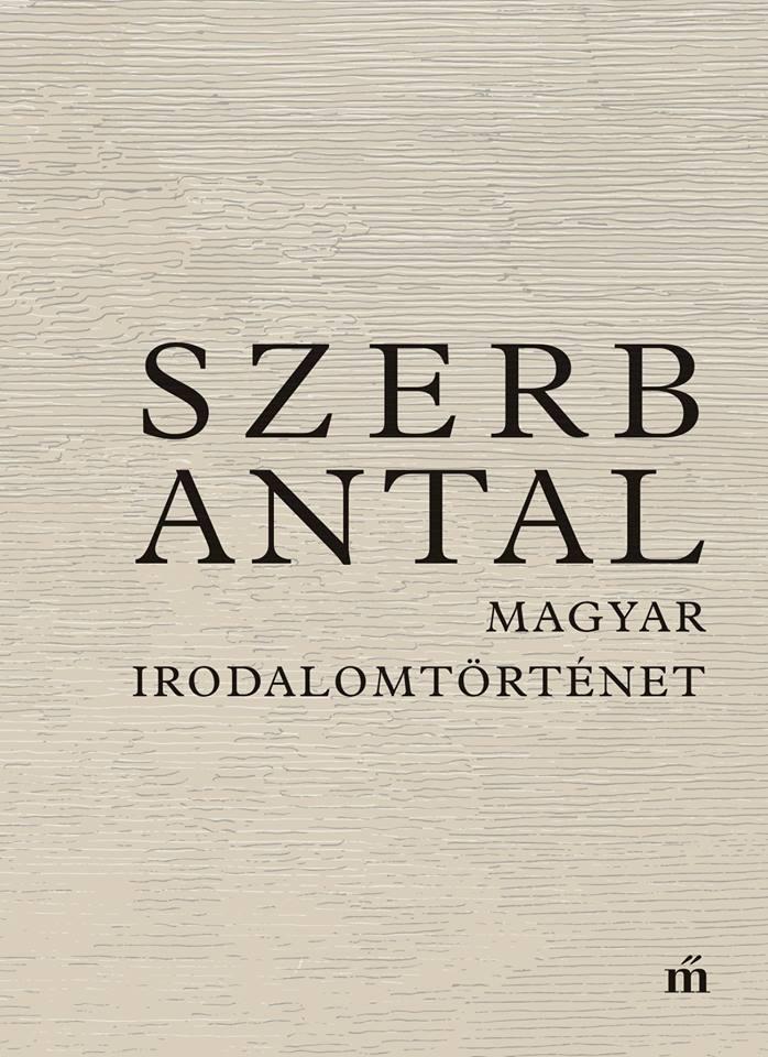 Szerb Antal - Magyar Irodalomtrtnet