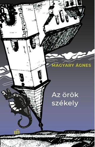 Magyary gnes - Az rk Szkely