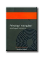 Magyar Gbor - Pnzgyi Navigtor - Rendhagy Kziknyv -