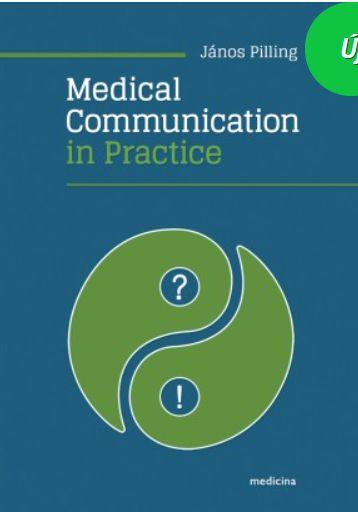 Pilling Jnos - Medical Communication In Practice