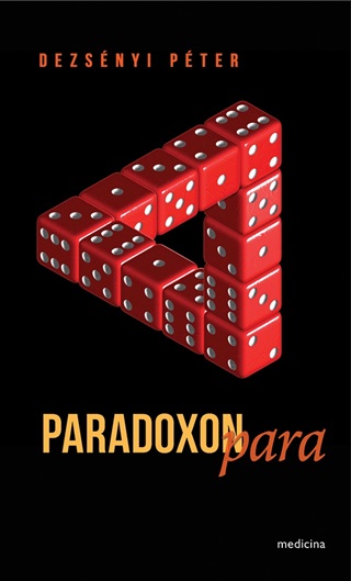 Dezsnyi Pter - A Paradoxonpara