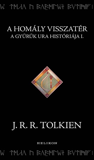 J.R.R. Tolkien - A Homly Visszatr - A Gyrk Ura Histrija I.