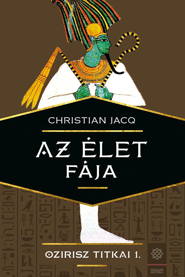 Christian Jacq - Az let Fja - Ozirisz Titkai 1.