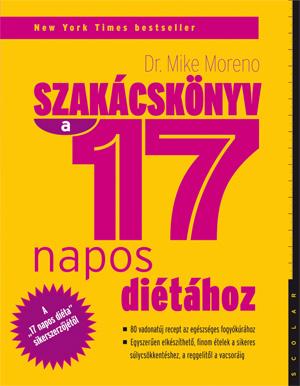 MORENO, MIKE DR. - SZAKCSKNYV A 17 NAPOS DITHOZ
