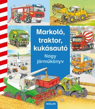 - - Markol, Traktor, Kuksaut - Nagy Jrmknyv