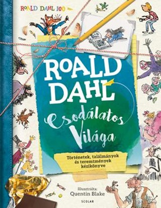 - - Roald Dahl Csodlatos Vilga