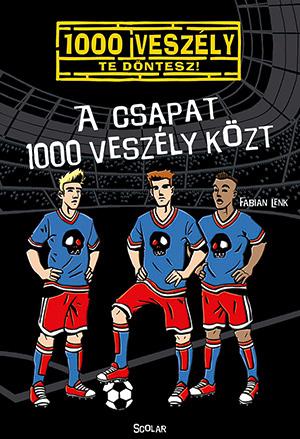 Fabian Lenk - A Csapat 1000 Veszly Kzt