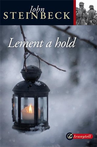John Steinbeck - Lement A Hold - Aranytoll -