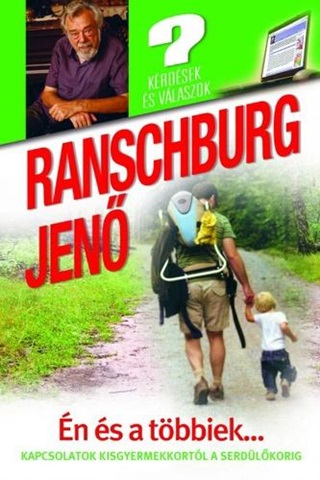 Ranschburg Jen - n s A Tbbiek... - Kapcsolatok Kisgyermekkortl A Serdlkorig