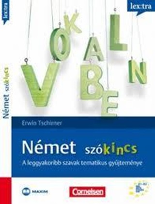 Erwin Tschirner - Nmet Szkincs - A Leggyakoribb Szavak Tematikus Gyjtemnye