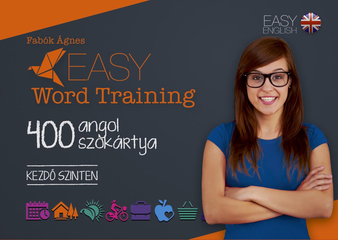 Fabk gnes - Easy Wordtraining - 400 Angol Szkrtya - Kezd Szinten