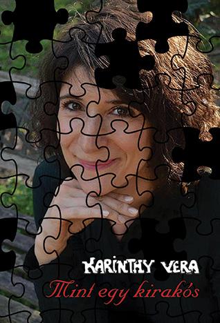 Karinthy Vera - Mint Egy Kiraks - Haikuk, Haikufzrek, Versek