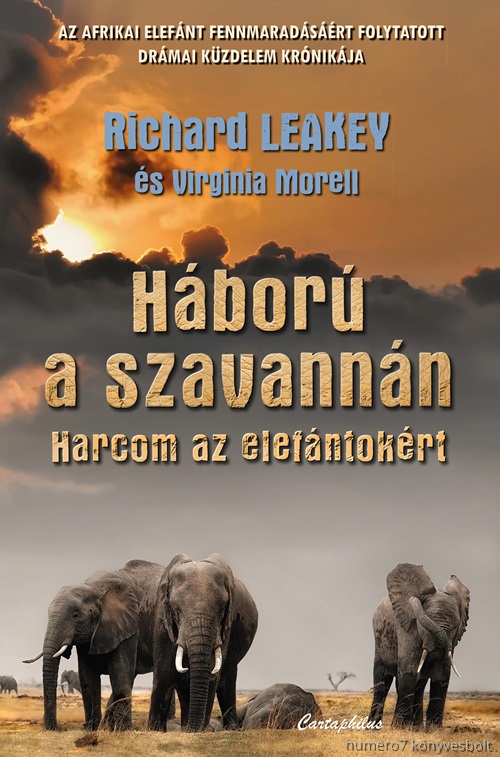 Richard - Morell Leakey - Hbor A Szavannn - Harcom Az Elefntokrt