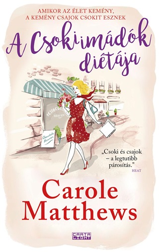 Carole Matthews - A Csokiimdk Ditja