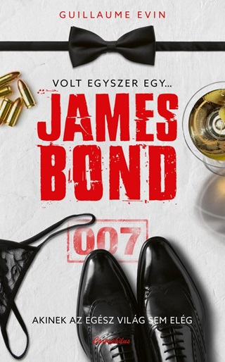 Guillaume Evin - Volt Egyszer Egy James Bond