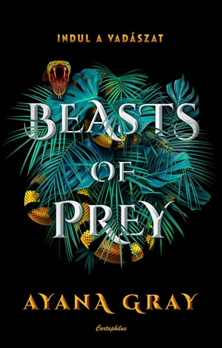 Ayana Gray - Beasts Of Prey - Indul A Vadszat