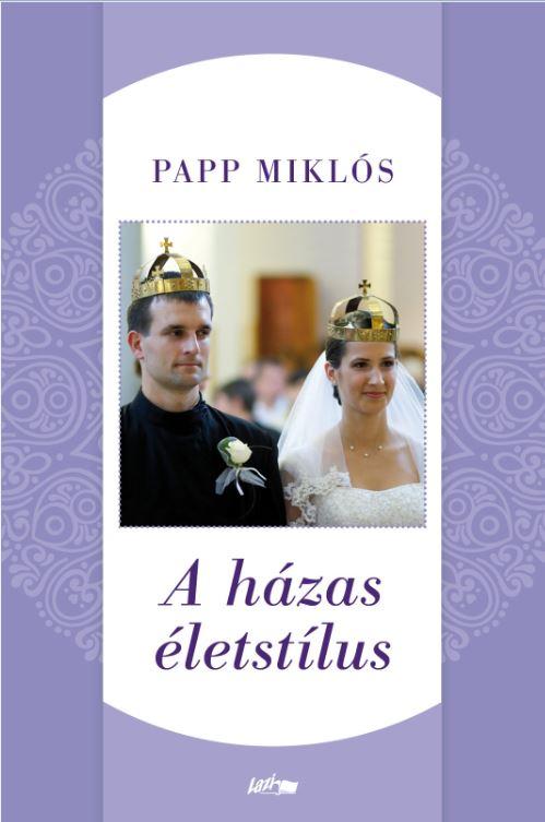 Papp Mikls - A Hzas letstlus