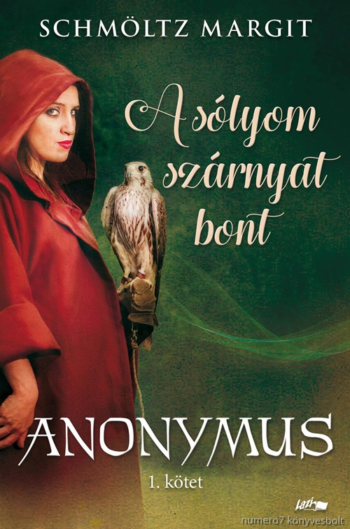 Schmltz Margit - A Slyom Szrnyat Bont - Anonymus 1. Ktet