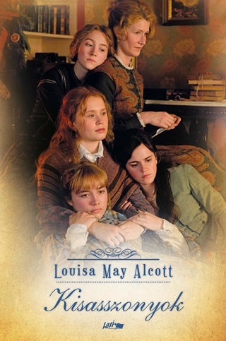 Louisa May Alcott - Kisasszonyok (Filmes Bort)