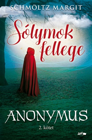 Schmltz Margit - Slymok Fellege - Anonymus 2. Ktet