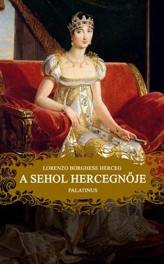 Lorenzo Herceg Borghese - A Sehol Hercegnje