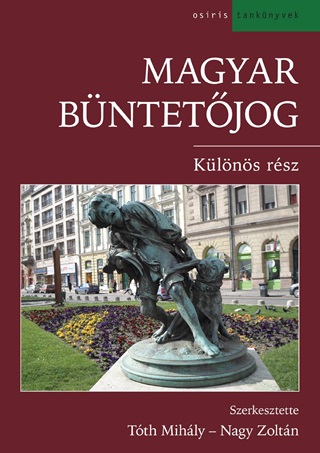 Tth Mihly  Nagy Zoltn (Szerk) - Magyar Bntetjog - Klns Rsz
