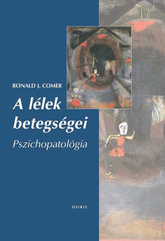 Ronald J. Comer - A Llek Betegsgei - Pszichopatolgia (j)