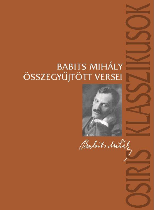 Babits Mihly - Babits Mihly sszegyjttt Versei (Negyedik, Javtott Kiads)