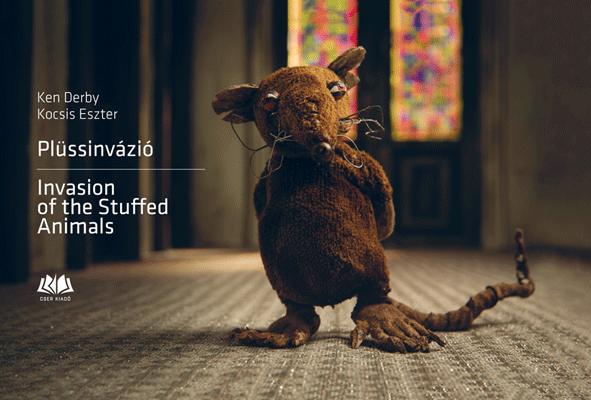 Kocsis Eszter Ken Derby - Plssinvzi-Invasion Of The Stuffed Animals