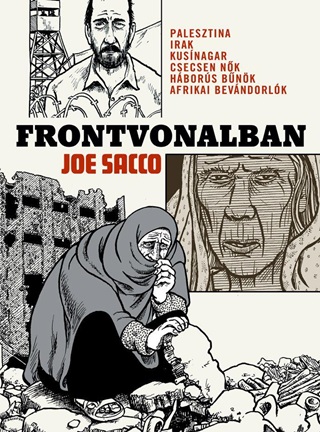 Joe Sacco - Frontvonalban (Kpregny)