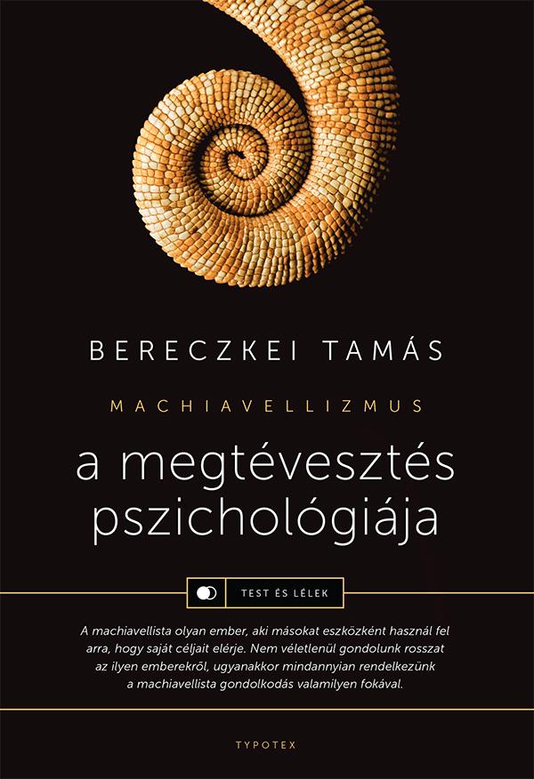 Bereczkei Tams - A Megtveszts Pszicholgija - Machiavellizmus