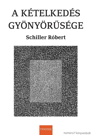 Schiller Rbert - A Ktelkeds Gynyrsge