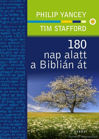 YANCEY, PHILIP-STAFFORD, TIM - 180 NAP ALATT A BIBLIN T