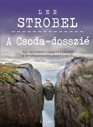 Lee Strobel - A Csoda-Dosszi