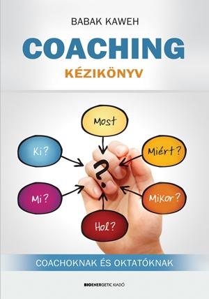 Babak Kaweh - Coaching Kziknyv - Coachoknak s Oktatknak