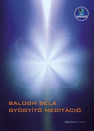 Balogh Bla - Gygyt Meditci(Letlthet Mp3-Meditcival)