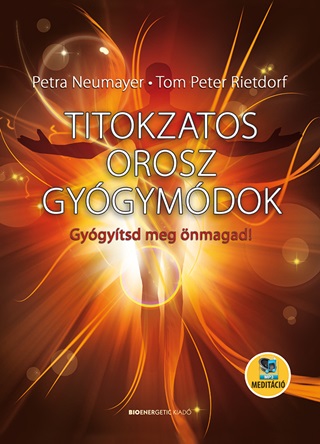 Petra-Rietdorf Neumayer - Titokzatos Orosz Gygymdok - Fztt + Mp3 Meditci