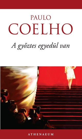 Paulo Coelho - A Gyztes Egyedl Van