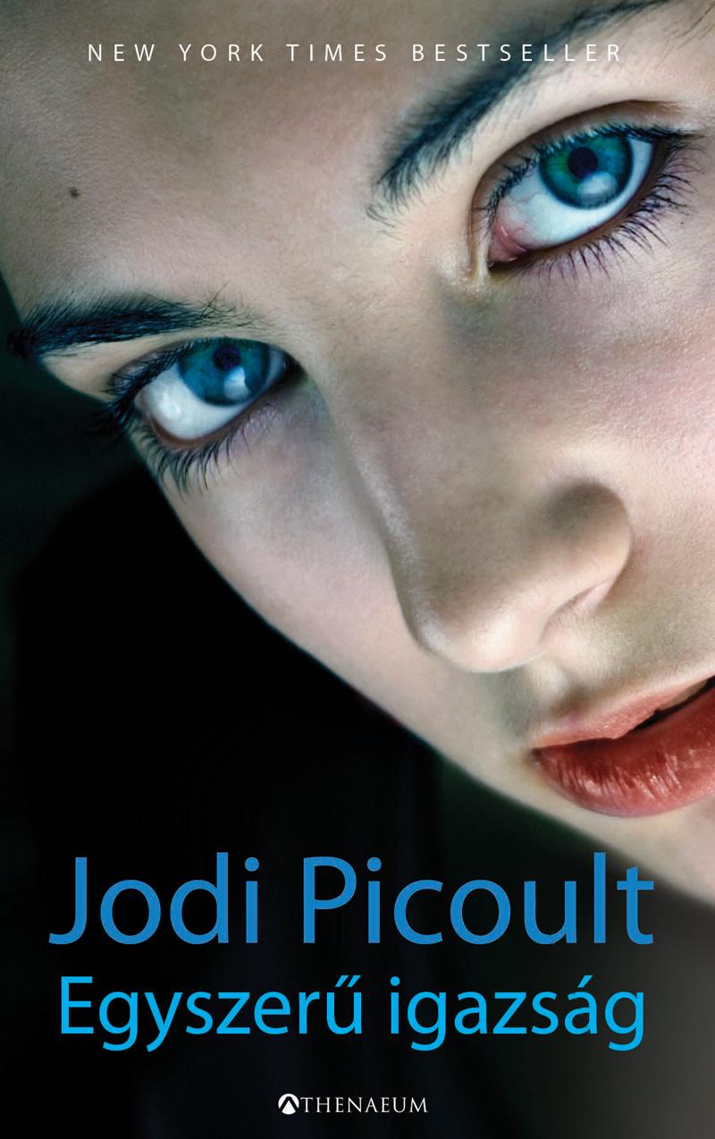 Jodi Picoult - Egyszer Igazsg -