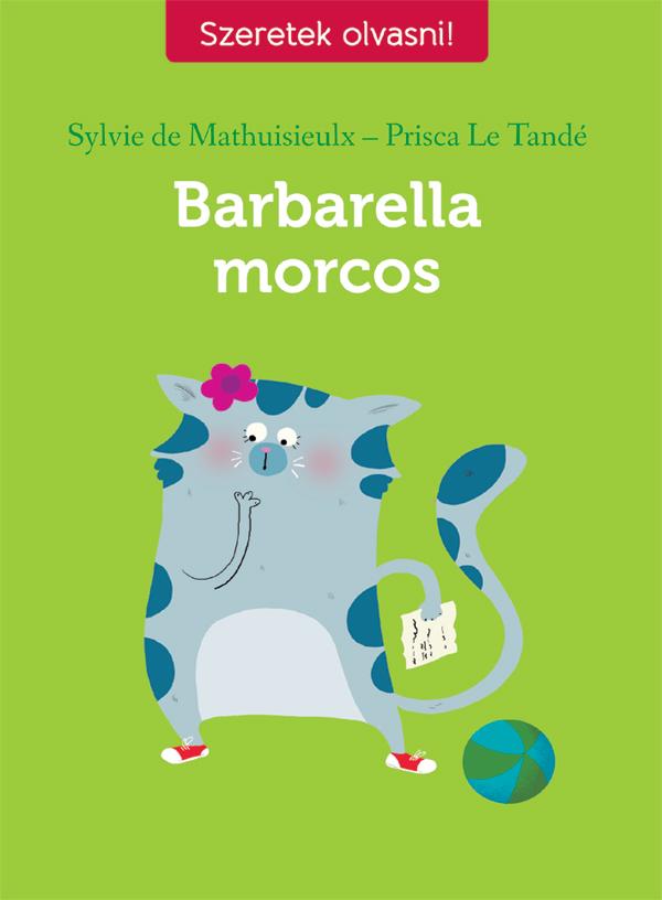 Sylvie De-Le Tand Mathuisieulx - Barbarella Morcos - Szeretek Olvasni!