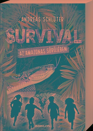 Andreas Schlter - Survival 1. - Az Amazonas Srjben