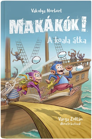 Vakulya Norbert - Makkk! 1. - A Koala tka