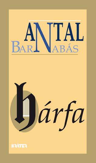Antal Barnabs - Hrfa (Vlogatott Versek 1956 - 2011)