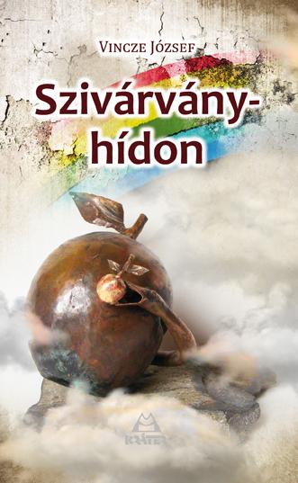 Vincze Jzsef - Szivrvny-Hdon