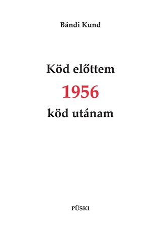Bndi Kund - Kd Elttem 1956 Kd Utnam