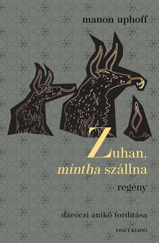 Manon Uphoff - Zuhan, Mintha Szllna