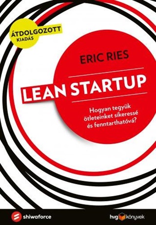 Eric Ries - Lean Startup - tdolgozott Kiads