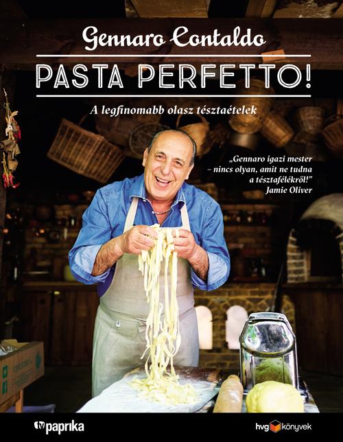 Gennaro Contaldo - Pasta Perfetto! - A Legfinomabb Olasz Tsztatelek