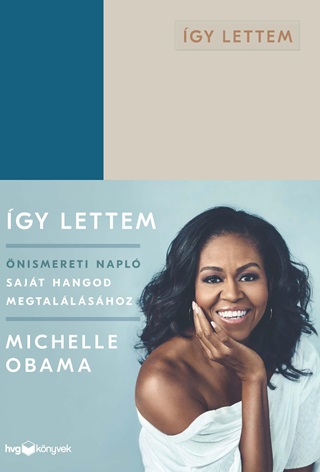 Michelle Obama - gy Lettem - nismereti Napl Sajt Hangod Megtallshoz